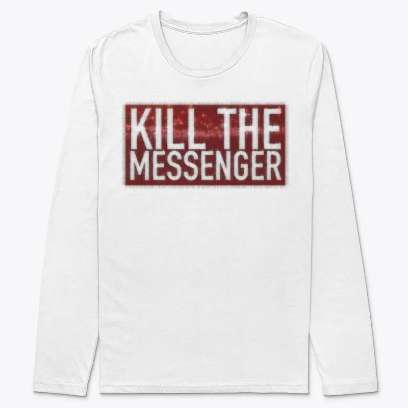 Kill The Messenger